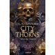 City of Thorns - Tövisek városa - Démonkirálynő próbái 1  17.95 + 1.95 Royal Mail